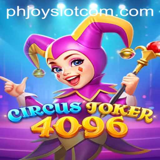 Explore the Exciting World of CircusJoker4096 - A Thrilling Phjoy Slot Experience