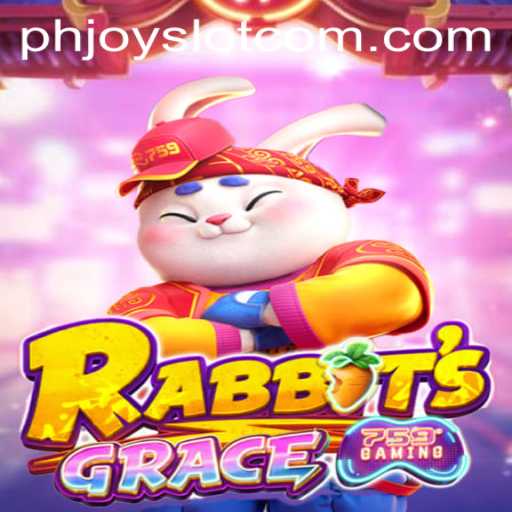 Exploring the Exciting World of RabbitsGrace at PHJoy Slot